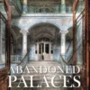 Abandoned Palaces