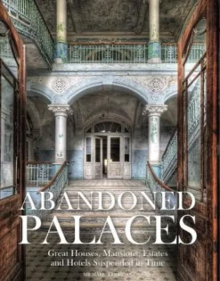 Abandoned Palaces