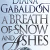 A Breath Of Snow And Ashes: (Outlander 6)