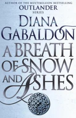A Breath Of Snow And Ashes: (Outlander 6)