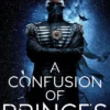 A Confusion of Princes