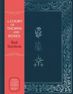 A Court of Thorns and Roses Official Sketchbook (Flowers, Flames, and Stars): From the ACOTAR Collection