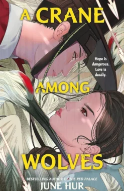 A Crane Among Wolves: the New York Times-bestselling tale of romance and court politics – for fans of historical K-dramas