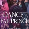 A Dance with the Fae Prince: the utterly addictive fantasy romance standalone inspired by Psyche and Eros
