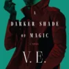 A Darker Shade of Magic