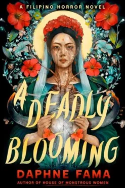 A Deadly Blooming