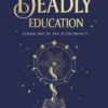 A Deadly Education: Lesson One of the Scholomance
