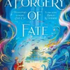 A Forgery of Fate: the New York Times bestselling romantic fantasy standalone
