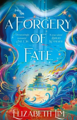 A Forgery of Fate: the New York Times bestselling romantic fantasy standalone