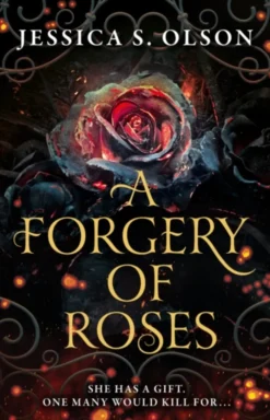 A Forgery of Roses