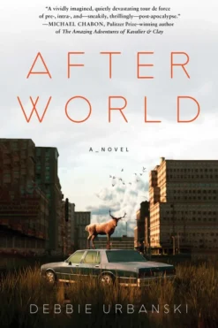 After World: A Novel