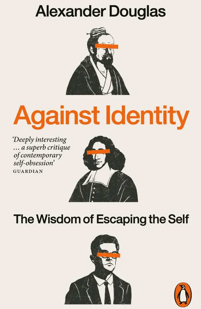 Against Identity: The Wisdom of Escaping the Self