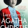 Agatha Christie: The Sunday Times bestselling biography of the legendary creator of Hercule Poirot and Miss Marple