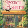 Agnes Aubert's Mystical Cat Shelter: FROM THE BESTSELLING AUTHOR OF THE EMILY WILDE BOOKS
