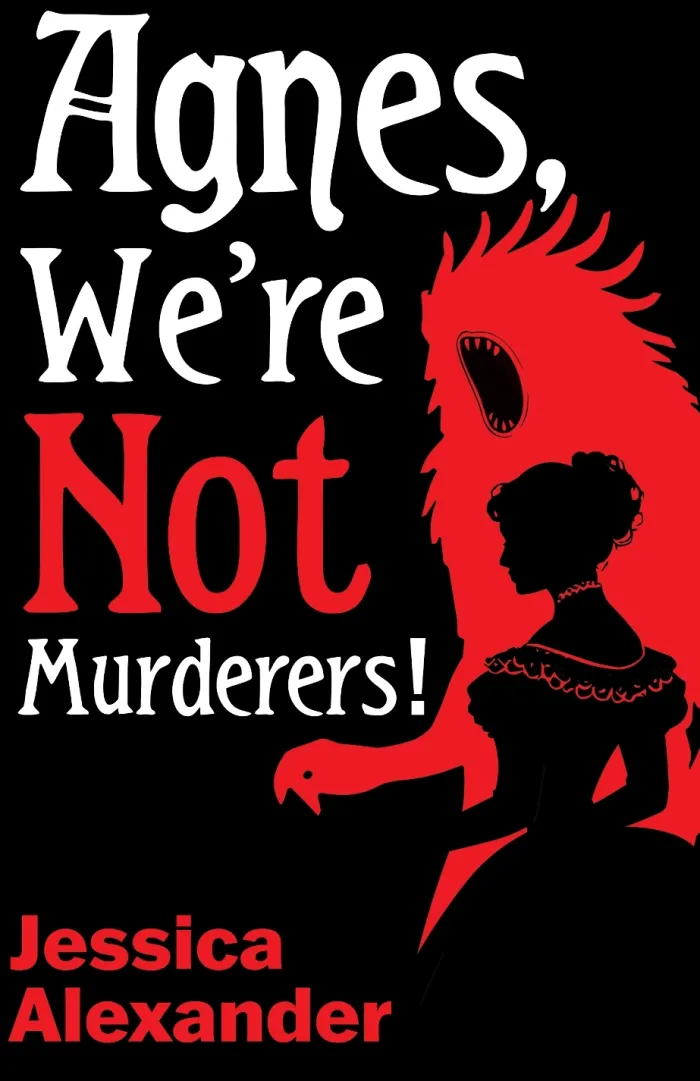 Agnes, We're Not Murderers!