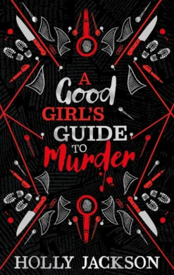 A Good Girl's Guide to Murder Collectors Edition (A Good Girl's Guide to Murder, Book 1)