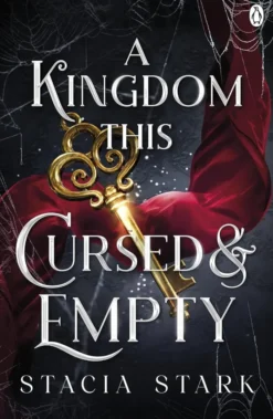A Kingdom This Cursed and Empty: (Kingdom of Lies, book 2)