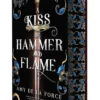 A Kiss of Hammer and Flame: The must-read, sizzling romantasy debut for fans of Throne of Glass