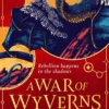 A Language of Dragons (2) – A War of Wyverns
