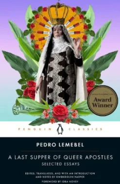 A Last Supper of Queer Apostles: Selected Essays