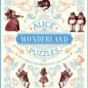 Alice in Wonderland Puzzles: Over 130 Puzzles with Original Illustrations by Sir John Tenniel
