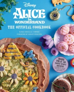 Alice in Wonderland: The Official Cookbook