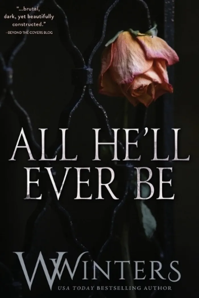 All He'll Ever Be