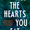 All the Hearts You Eat