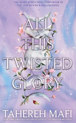 All This Twisted Glory (This Woven Kingdom)