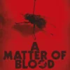 A Matter Of Blood: There’s a killer on the streets of London, one that’s more than human. A dark, gritty crime horror for fans of THE MAGNUS ARCHIVES and Stephen King (Dog-Faced Gods 1)