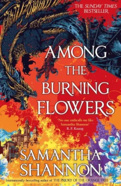 Among the Burning Flowers: Take your first steps into the epic