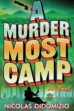 A Murder Most Camp: A Mystery