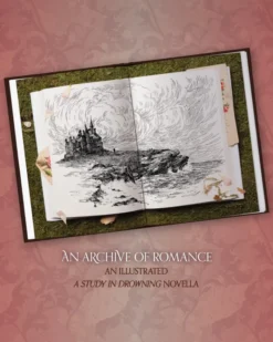 An Archive of Romance Deluxe Illustrated Edition: A Study in Drowning Novella