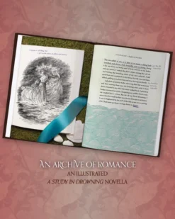 An Archive of Romance Deluxe Illustrated Edition: A Study in Drowning Novella