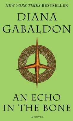 An Echo in the Bone: A Novel