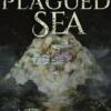 A Plagued Sea