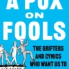 A Pox on Fools: The Grifters and Cynics Who Want Us to Reject Vaccines