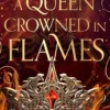 A Queen Crowned in Flames: The hotly anticipated sequel to the bestselling Celtic feminist romantasy sensation
