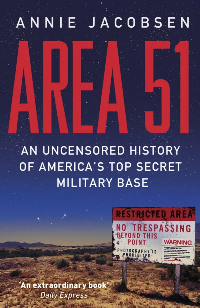 Area 51: An Uncensored History of America's Top Secret Military Base – from the bestselling author of Nuclear War: A Scenario