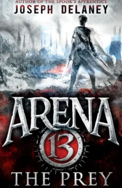 Arena 13: The Prey