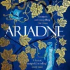 Ariadne: Discover the smash-hit mythical bestseller from the No. 1 Sunday Times bestseller