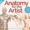 Art Class: Anatomy for the Artist: A complete guide to drawing the human form