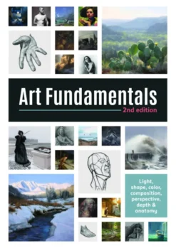 Art Fundamentals 2nd edition: Light, shape, color, perspective, depth, composition & anatomy