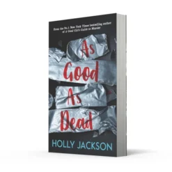 As Good As Dead Collector's Edition (A Good Girl’s Guide to Murder, Book 3)