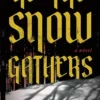As the Snow Gathers