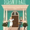 Astrid Parker Doesn't Fail: A swoon-worthy, laugh-out-loud queer romcom