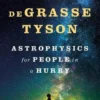 Astrophysics for People in a Hurry