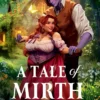 A Tale of Mirth & Magic