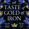 A Taste of Gold and Iron