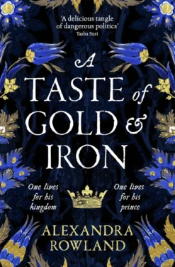 A Taste of Gold and Iron